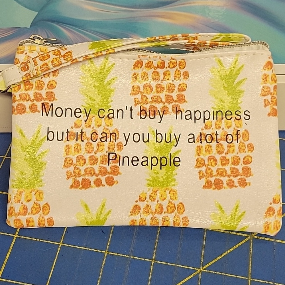 Money can't buy happiness, but it can buy a lot of Pineapple Cosmetic Bag 6x4.5"
